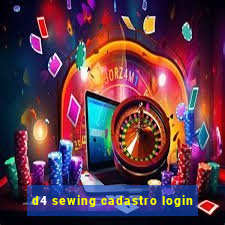 d4 sewing cadastro login